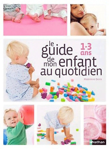 Livrenpoche : Le guide de mon enfant au quotidien 1-3 ans - Stéphane Barbas - Livre
