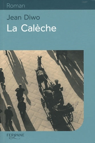 Livrenpoche : La calèche - Jean Diwo - Livre