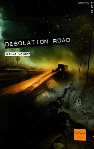 Livrenpoche : Desolation road - Jérôme Noirez - Livre