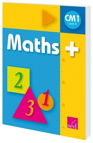Livrenpoche : Maths+ CM1 : Manuel de l'élève - Alain Dausse - Livre