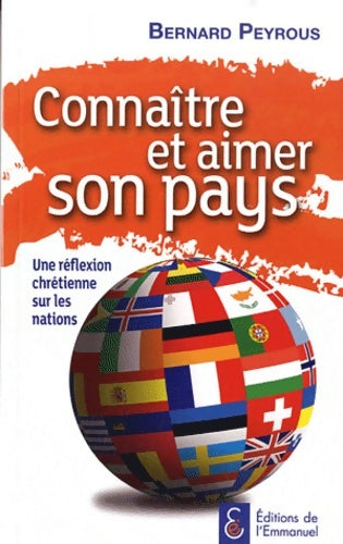 Livrenpoche : Connaître et aimer son pays - une réflexion chrétienne sur les nations - Bernard Peyrous - Livre