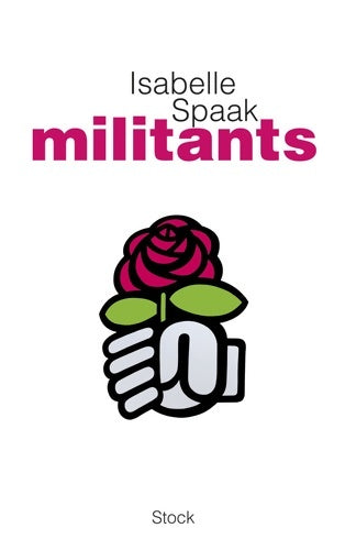 Livrenpoche : Militants - Isabelle Spaak - Livre