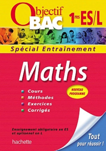 Livrenpoche : Objectif bac - entraînement - maths 1ère es - Collectif - Livre