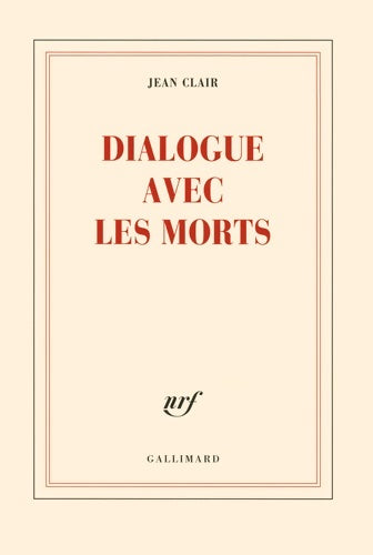 Livrenpoche : Dialogue avec les morts - Jean Clair - Livre