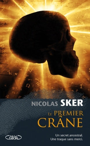 Livrenpoche : Le premier crâne - Nicolas Sker - Livre