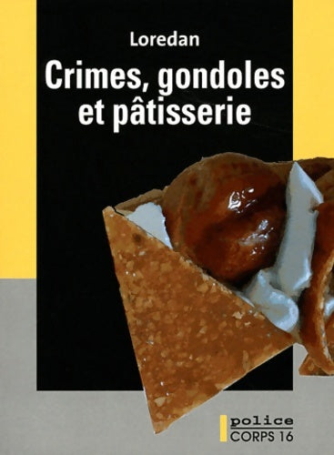 Livrenpoche : Crimes gondoles et pâtisserie - Loredan - Livre