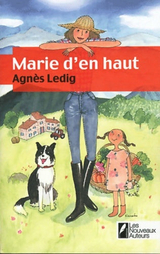 Livrenpoche : Marie d'en haut - Agnès Ledig - Livre