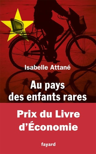 Livrenpoche : Au pays des enfants rares - prix du livre de l'économie : La chine vers une catastrophe démographique - Isabelle Attané - Livre