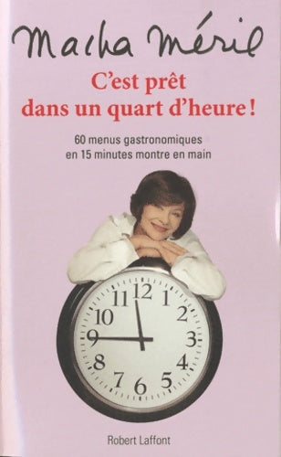 Livrenpoche : C'est prêt dans un quart d'heure - Macha Méril - Livre