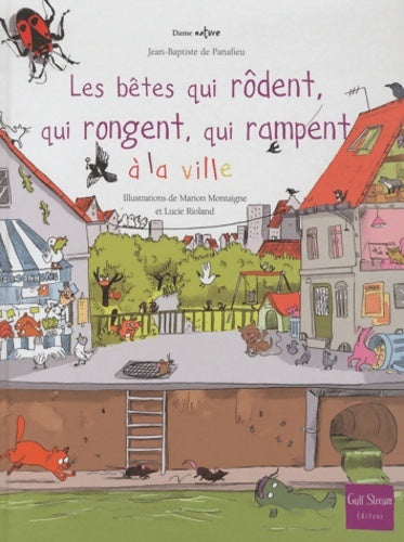 Livrenpoche : Les bêtes qui rôdent qui rongent qui rampent à la ville - Jean-Baptiste De Panafieu - Livre