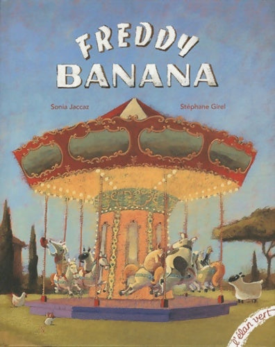 Livrenpoche : Freddy banana - Sonia Jaccaz - Livre