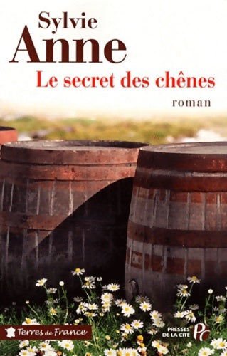 Livrenpoche : Le secret des chênes - Sylvie Anne - Livre