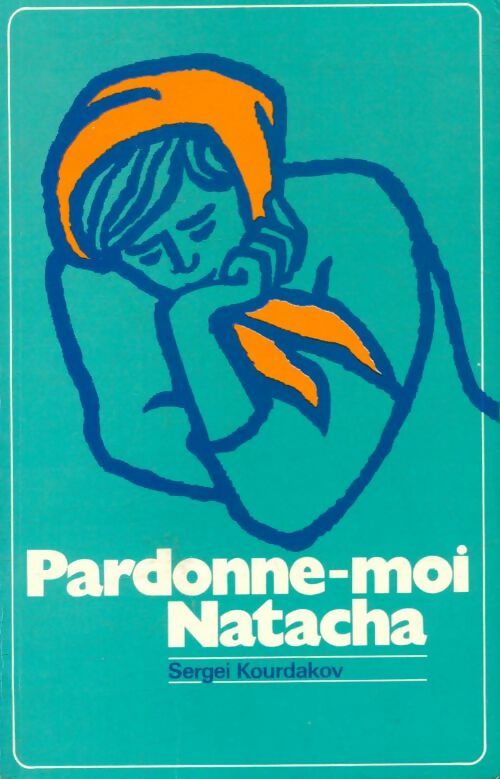 Livrenpoche : Pardonne-moi Natacha - Sergei Kourdakov - Livre