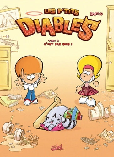 Les p'tits diables Tome II : C'est pas nous ! - Olivier Dutto - Livre