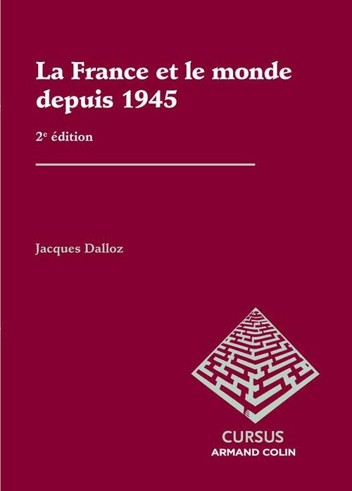 Livrenpoche : La France et le monde depuis 1945 - Jacques Dalloz - Livre