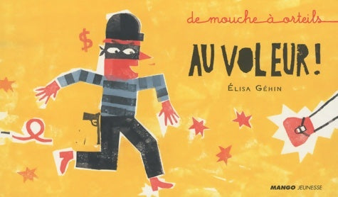 Livrenpoche : Au voleur ! - Elisa Gehin - Livre