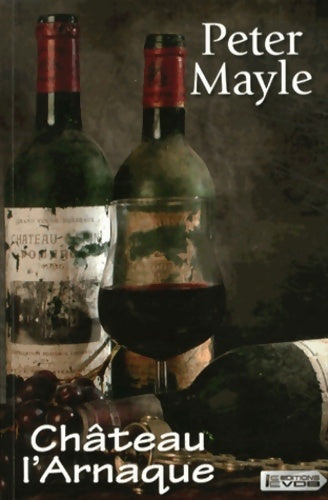 Livrenpoche : Château-l'Arnaque - Peter Mayle - Livre