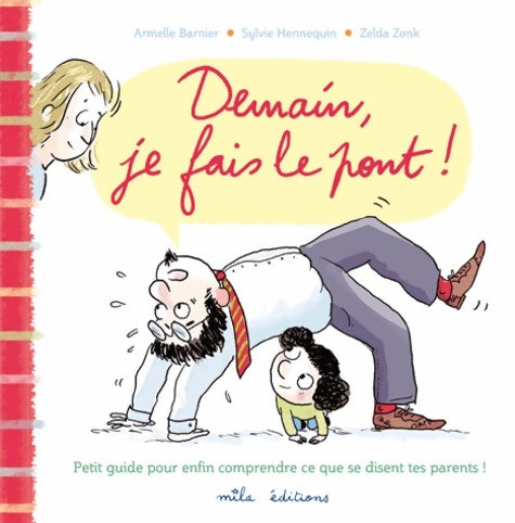 Livrenpoche : Demain je fais le pont ! - Barnier - Livre