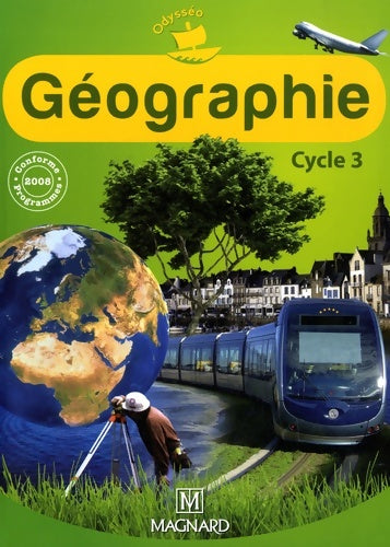Livrenpoche : Odysséo géographie CE2 CM1 CM2 (2010) - livre de l'élève (2010) - Marie-jeanne Ouriachi - Livre
