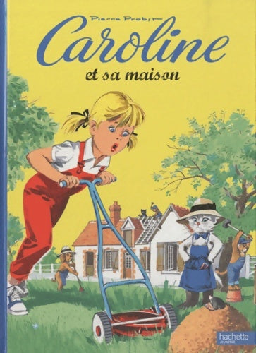 Livrenpoche : Caroline et sa maison - Pierre Probst - Livre