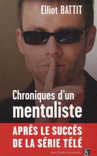 Livrenpoche : Chroniques d'un mentaliste - Elliot Battit - Livre