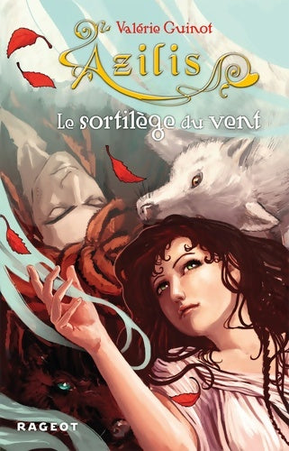 Livrenpoche : Le sortilège du vent - Valérie Guinot - Livre