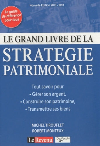 Livrenpoche : Le grand livre de la stratégie patrimoniale - Michel Tirouflet - Livre