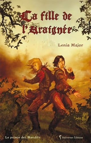 Livrenpoche : Prince des maudits Tome I : La fille de l'araignée - Lenia Major - Livre