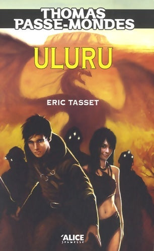 Livrenpoche : Thomas passe-mondes t4 - uluru - Eric Tasset - Livre