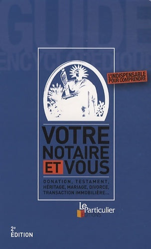 Livrenpoche : Votre notaire et vous - Arnaud Saugeras - Livre