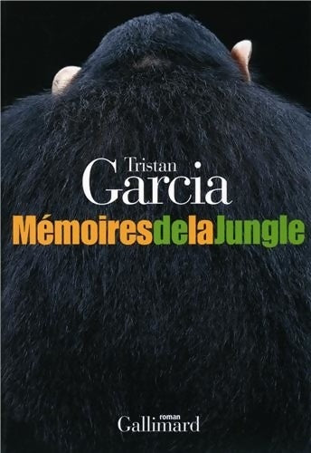 Livrenpoche : Mémoires de la jungle - Tristan Garcia - Livre