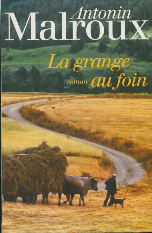 Livrenpoche : La grange au foin - Antonin Malroux - Livre