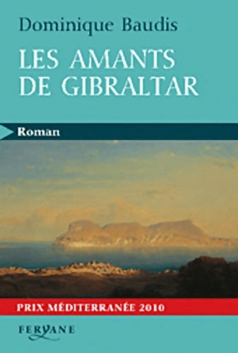 Livrenpoche : Les amants de Gibraltar - Dominique Baudis - Livre