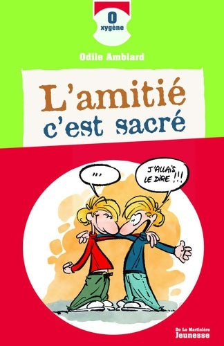 Livrenpoche : L'amitié c'est sacré - Odile Amblard - Livre