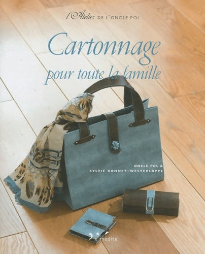 Livrenpoche : Cartonnage pour toute la famille - Sylvie Bonnet-westerloppe - Livre