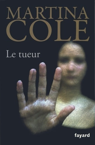 Livrenpoche : Le tueur - Martina Cole - Livre