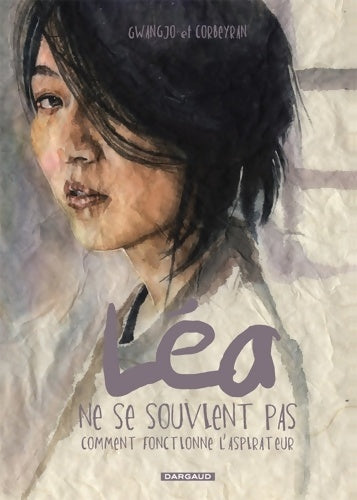 Livrenpoche : Léa ne se souvient pas comment fonctionne l'aspirateur Tome I - léa ne se souvient pas comment fon - Eric Corbeyran - Livre