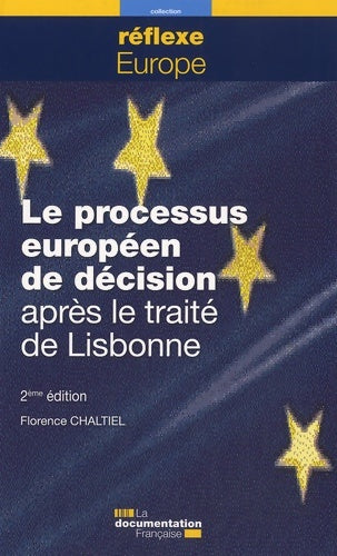 Livrenpoche : Le processus européen de décision après le traité de Lisbonne - Florence Chaltiel - Livre