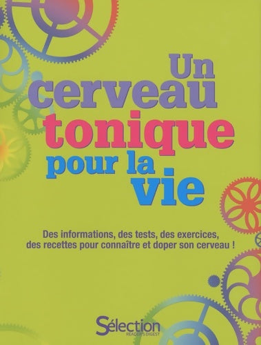 Livrenpoche : Un cerveau tonique pour la vie - Collectif - Livre