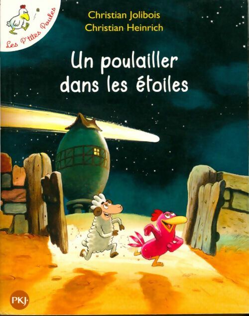 Livrenpoche : Un poulailler dans les étoiles - Christian Jolibois - Livre