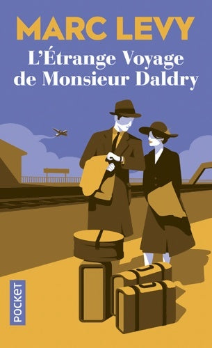 L'étrange voyage de Monsieur Daldry - Levy Marc - Livre