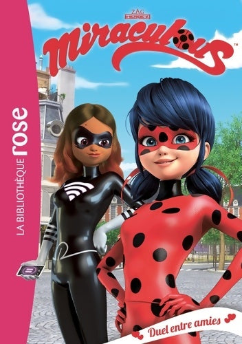 Livrenpoche : Miraculous Tome VI : Duel entre amies - Zagtoon - Livre