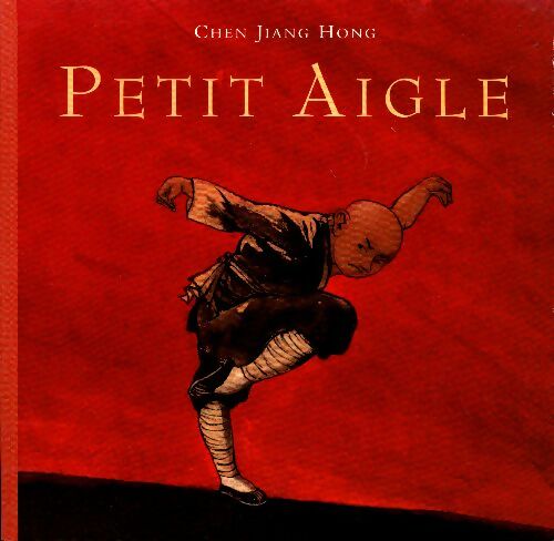 Livrenpoche : Petit aigle - Jiang Hong Chen - Livre