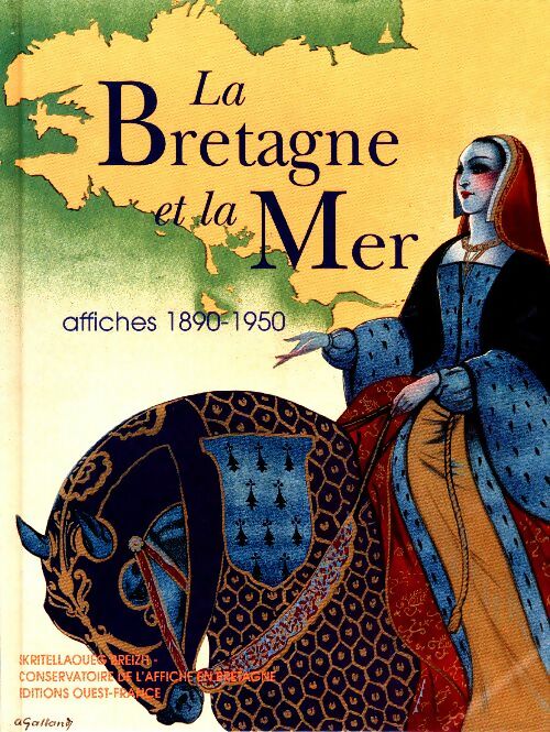 Livrenpoche : La Bretagne et la mer. Affiches 1890-1950 - Collectif - Livre