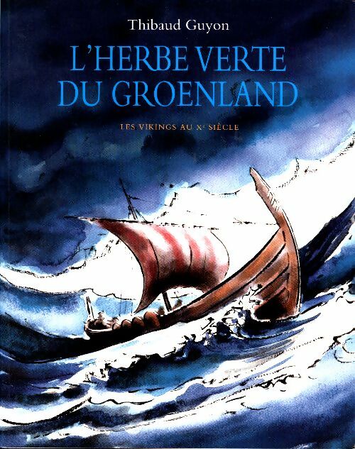Livrenpoche : L'herbe verte du Groenland - Thibaud Guyon - Livre