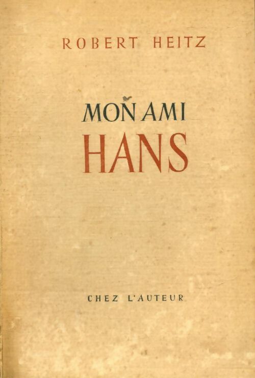 Livrenpoche : Mon ami Hans - Robert Heitz - Livre