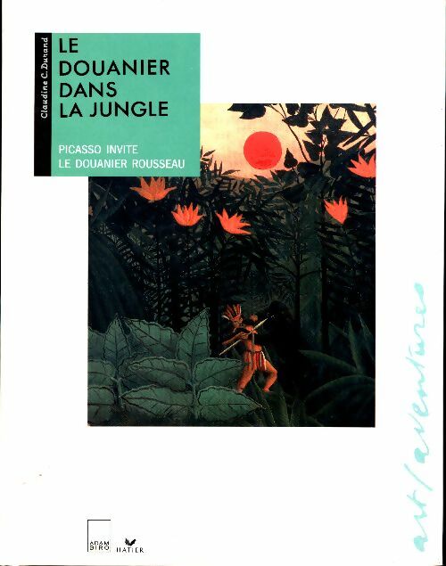 Livrenpoche : Un douanier dans la jungle - Claudine C. Durand - Livre