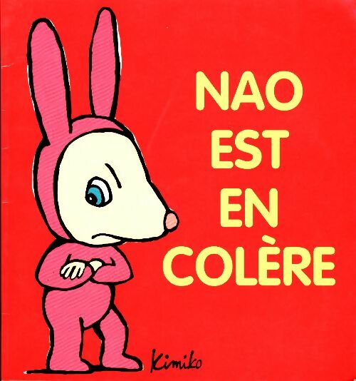 Livrenpoche : Nao est en colère - Kimiko - Livre