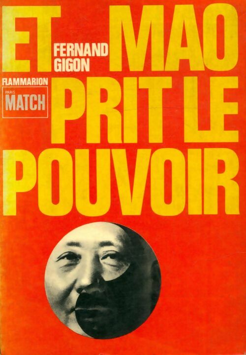 Livrenpoche : Et Mao prit le pouvoir - Fernand Gigon - Livre