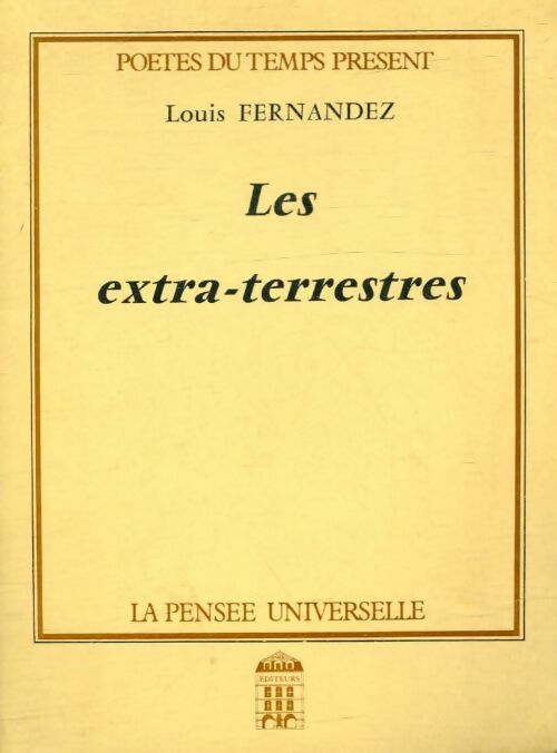 Livrenpoche : Les extra-terrestres - Louis Fernandez - Livre